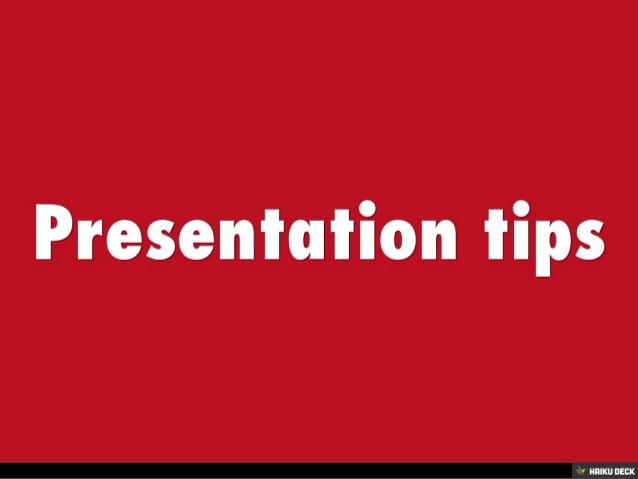 Preparing and Delivering Your Presentation